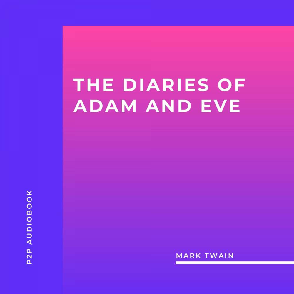 Cover von Mark Twain - The Diaries of Adam and Eve