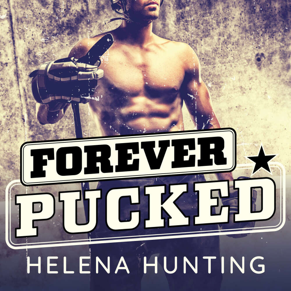 Cover von Helena Hunting - Pucked - Deel 4 - Forever pucked