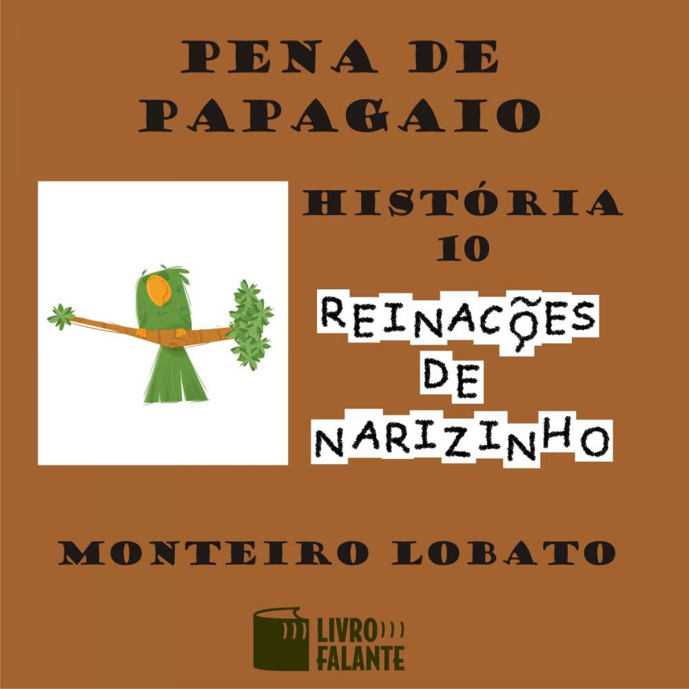 Cover von Monteiro Lobato - Reinações de Narizinho - Volume 10 - Pena de papagaio