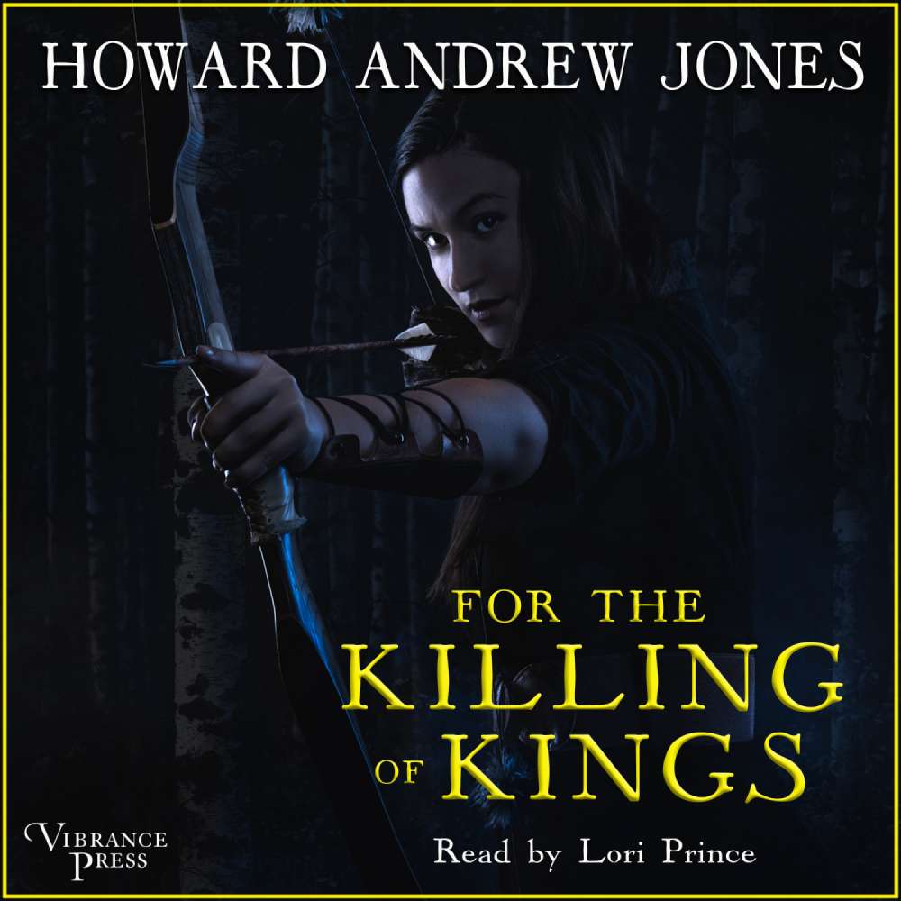 Cover von Howard Andrew Jones - The Ring-Sworn Trilogy - Book 1 - For the Killing of Kings