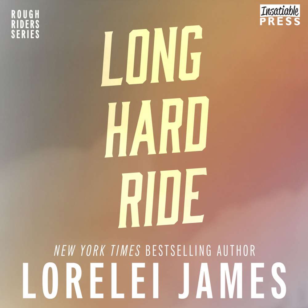 Cover von Lorelei James - Rough Riders - Book 1 - Long Hard Ride