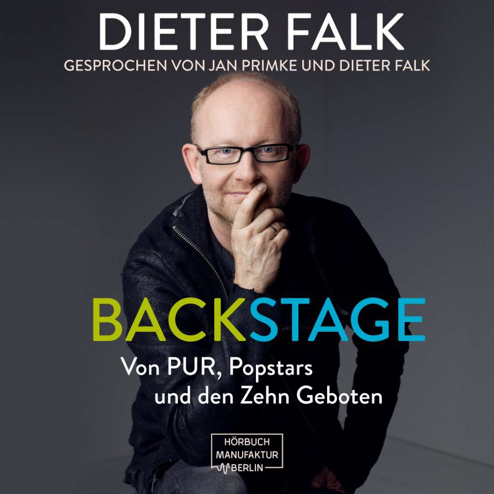 Cover von Dieter Falk - Backstage - Von PUR, Popstars und den Zehn Geboten