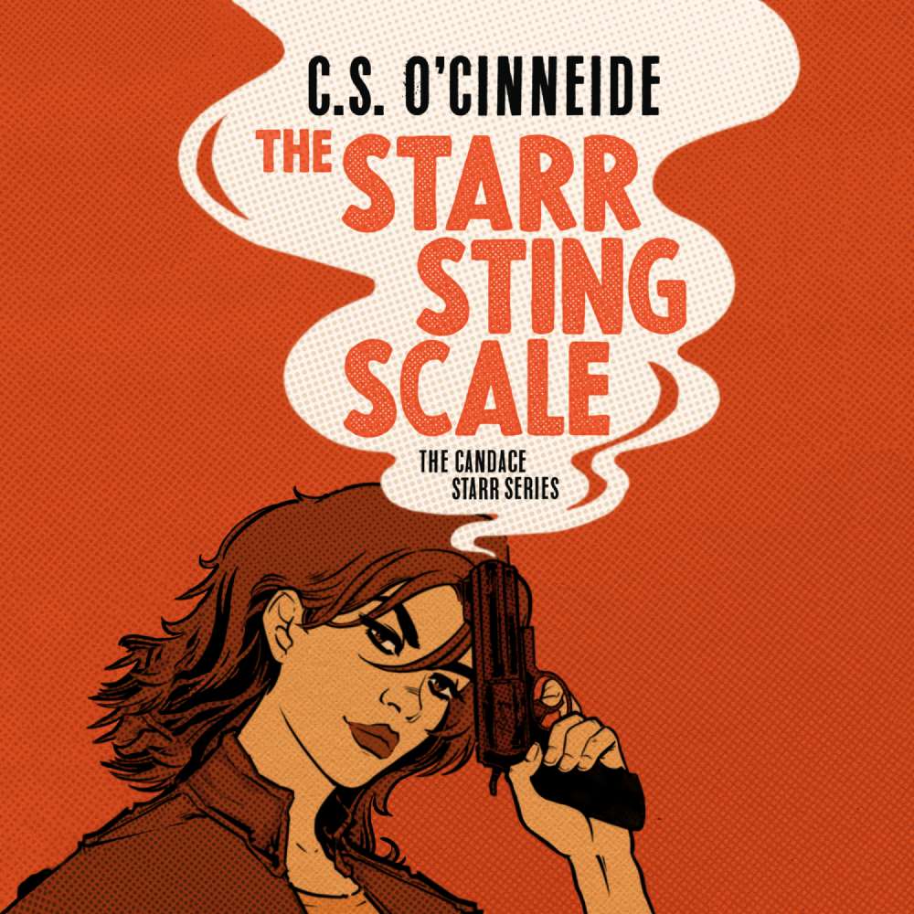 Cover von C.S. O'Cinneide - The Candace Starr Series - Book 1 - The Starr Sting Scale