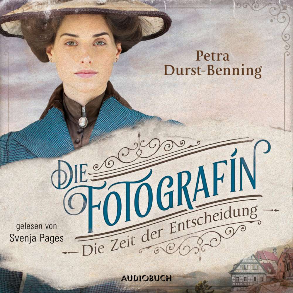 Cover von Petra Durst-Benning - Fotografinnen-Saga 2 - Die Zeit der Entscheidung