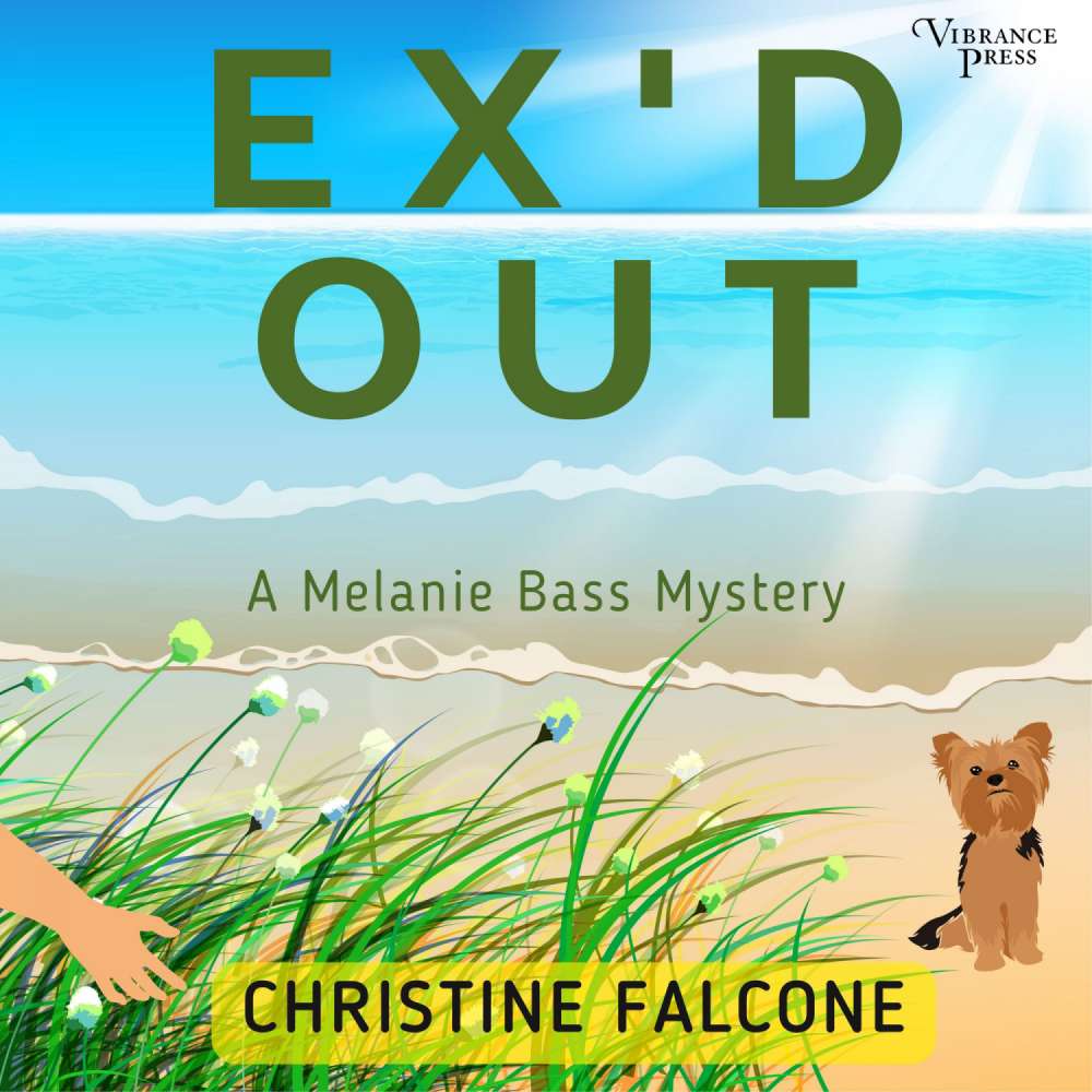 Cover von Christine Falcone - The Melanie Bass Mysteries - Book 1 - Ex'd Out