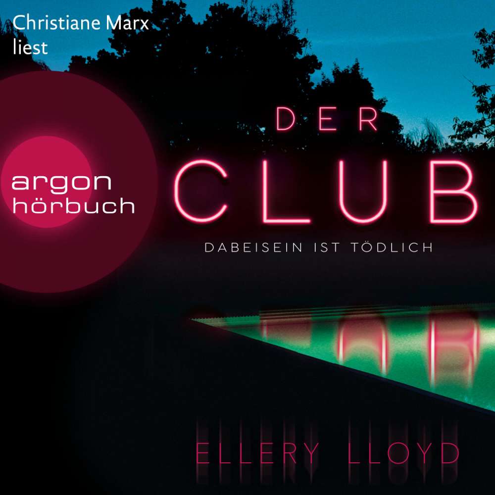 Cover von Ellery Lloyd - Der Club. Dabeisein ist tödlich