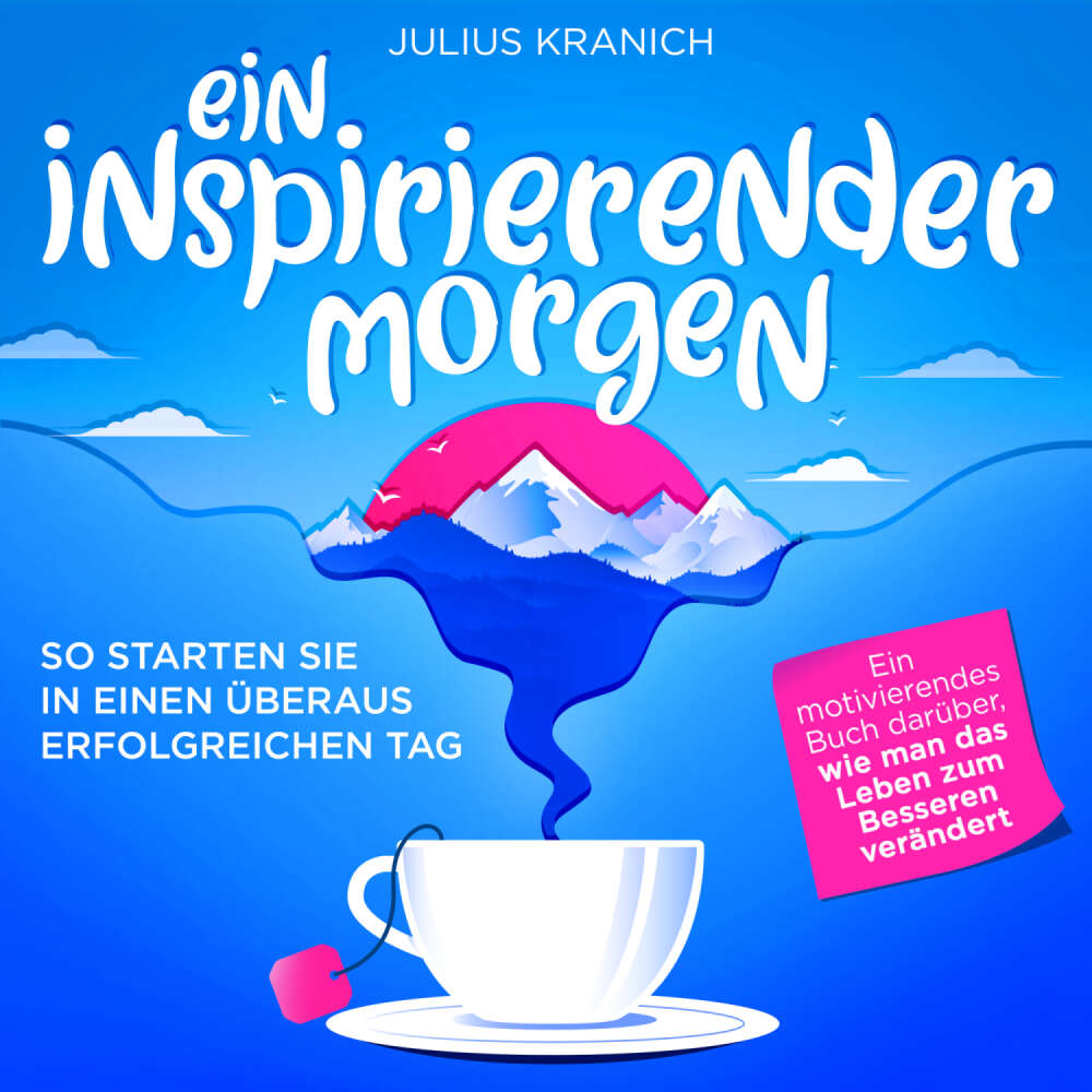 Cover von Julius Kranich - Ein inspirierender Morgen - So starten Sie in einen überaus erfolgreichen Tag