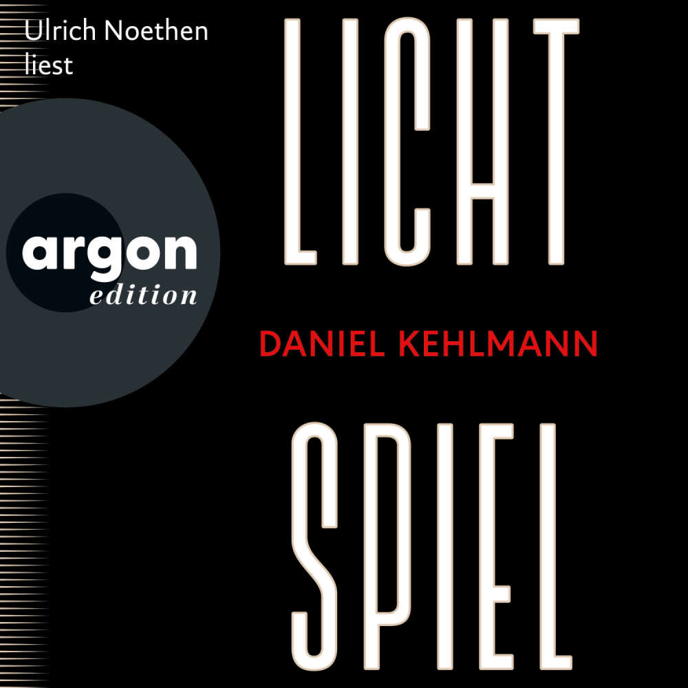 Cover von Daniel Kehlmann - Lichtspiel