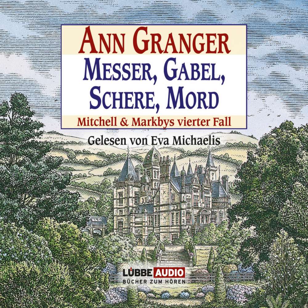 Cover von Ann Granger - Messer, Gabel, Schere, Mord - Mitchell & Markbys vierter Fall