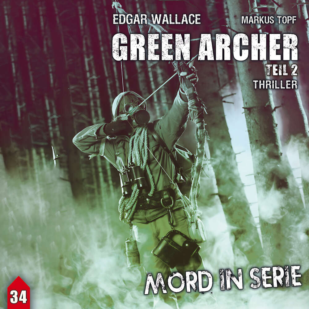 Cover von Mord in Serie - Folge 34 - Green Archer 2
