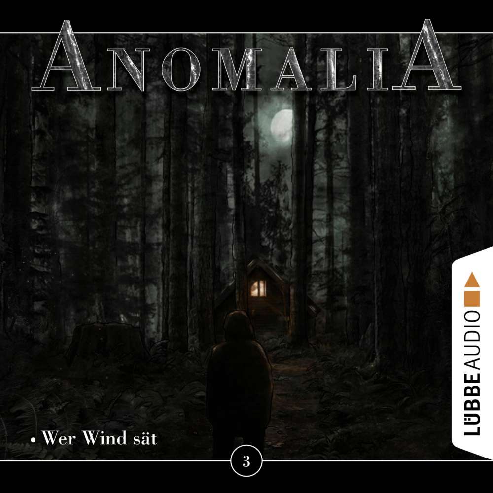 Cover von Anomalia - Das Hörspiel - Folge 3 - Wer Wind sät