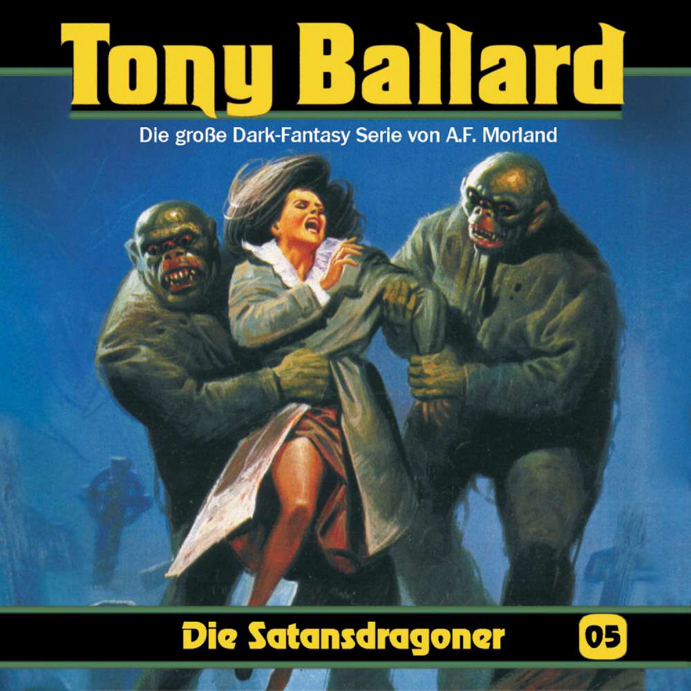 Cover von Tony Ballard - Folge 5 - Die Satansdragoner