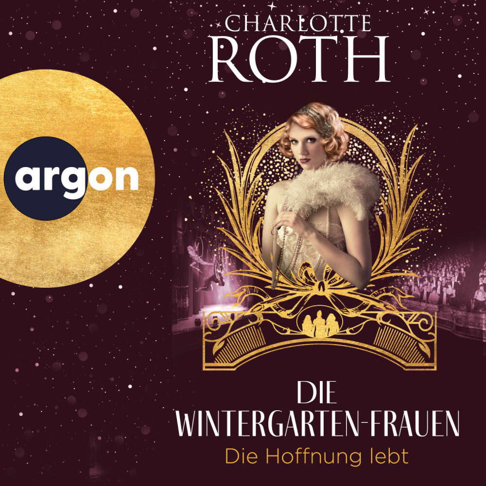 Cover von Charlotte Roth - Die Wintergarten-Saga - Band 3 - Die Wintergarten-Frauen. Die Hoffnung lebt