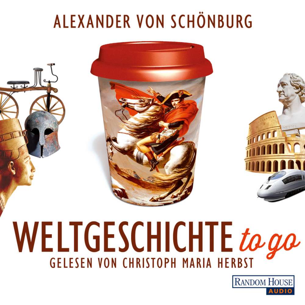 Cover von Alexander Schönburg - Weltgeschichte to go