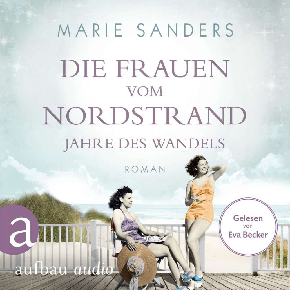 Cover von Marie Sanders - Die Seebad-Saga - Band 3 - Die Frauen vom Nordstrand - Jahre des Wandels