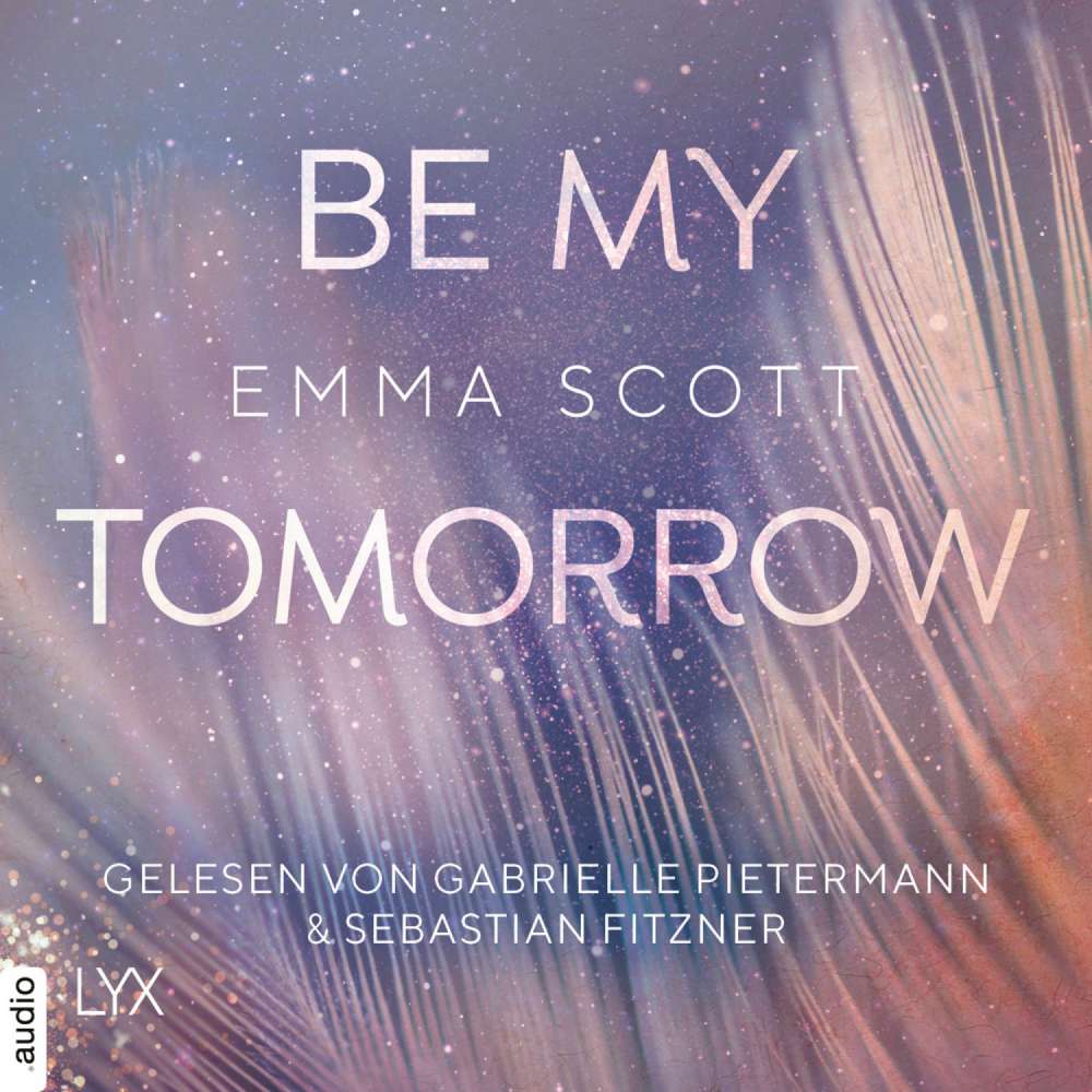 Cover von Emma Scott - Only-Love-Trilogie - Teil 1 - Be My Tomorrow
