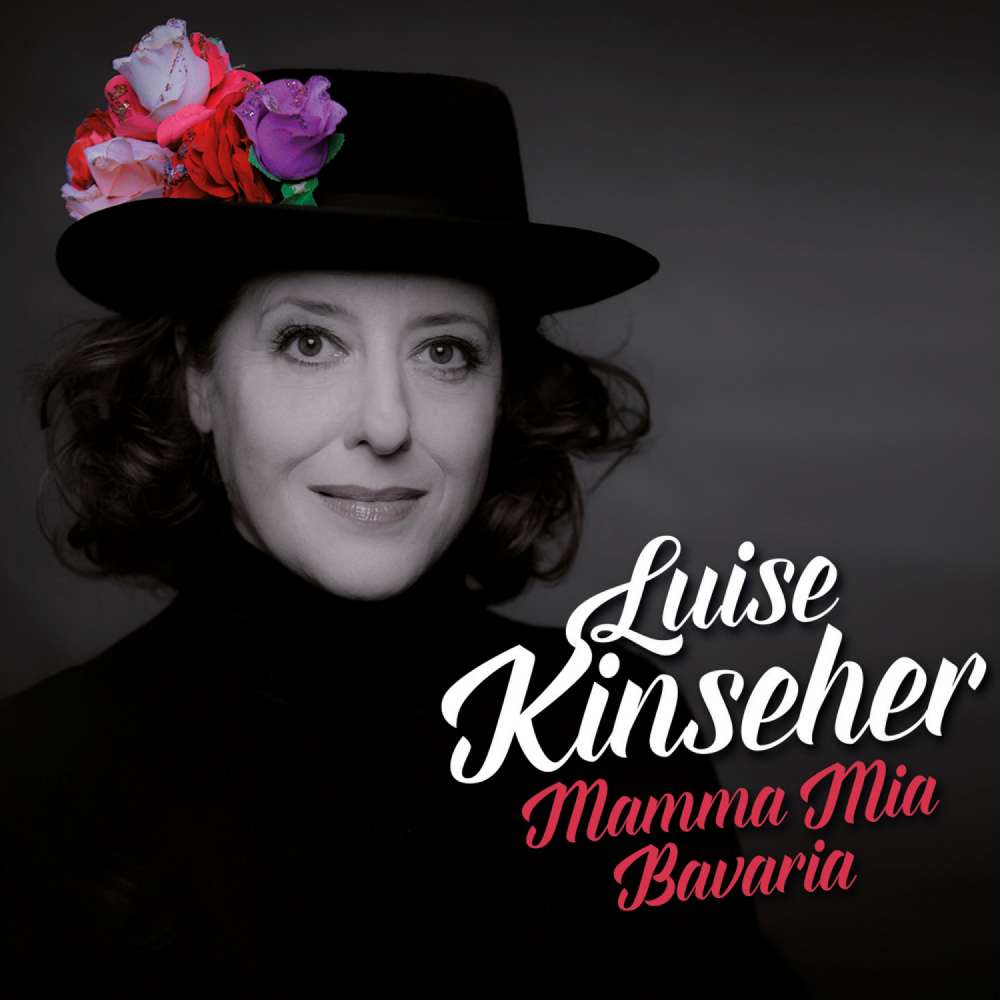 Cover von Luise Kinseher - Luise Kinseher - Mamma Mia Bavaria
