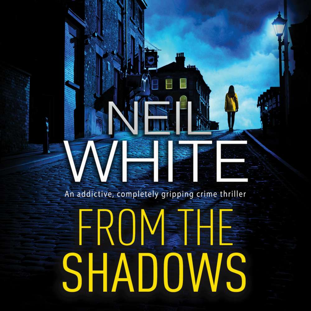 Cover von Neil White - Dan Grant and Jayne Brett - Book 1 - From the Shadows