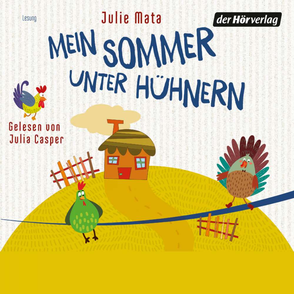 Cover von Julie Mata - Mein Sommer unter Hühnern - Band 1