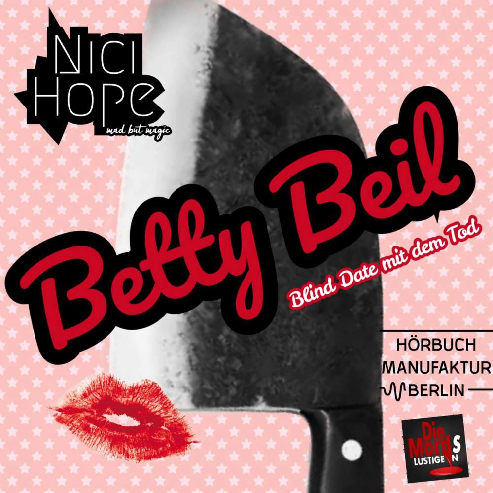 Cover von Nici Hope - Betty Beil - Band 1 - Blinddate mit dem Tod