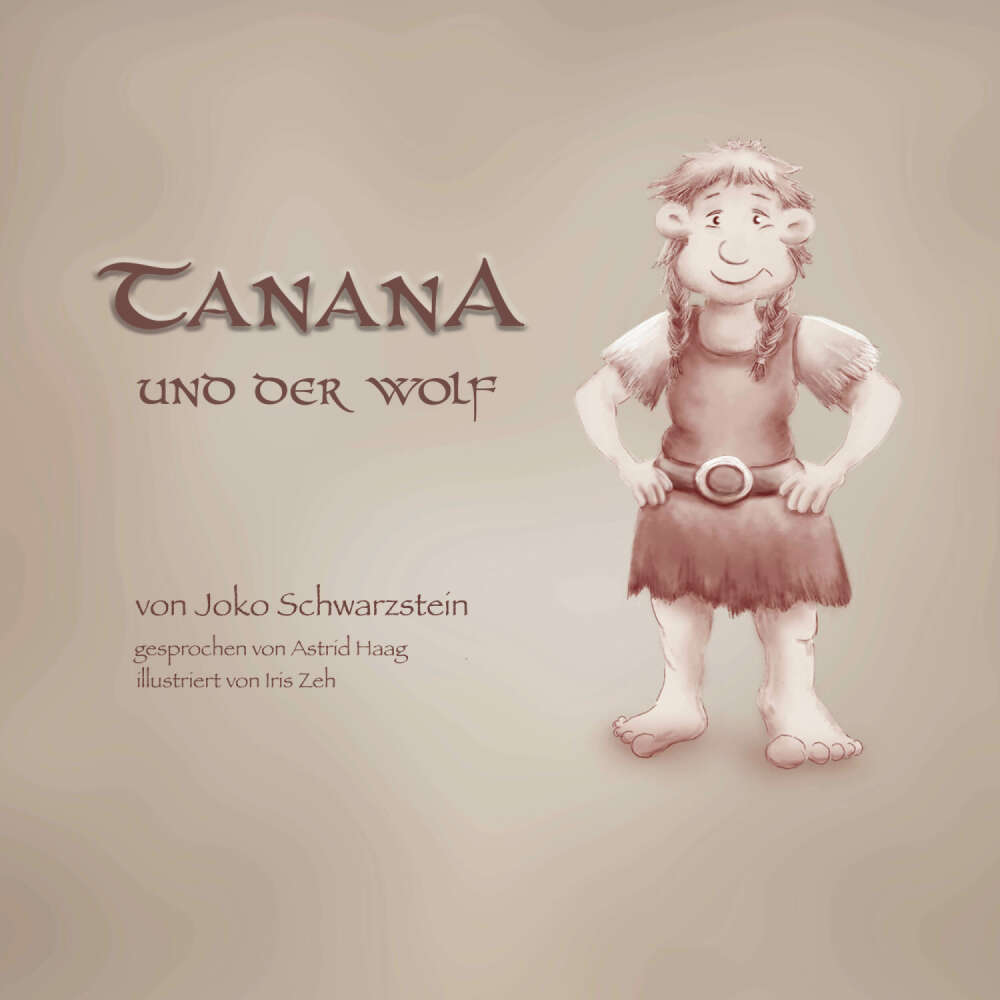Cover von Joko Schwarzstein - Tanana, das Grintelmädchen - Band 1 - Tanana und der Wolf