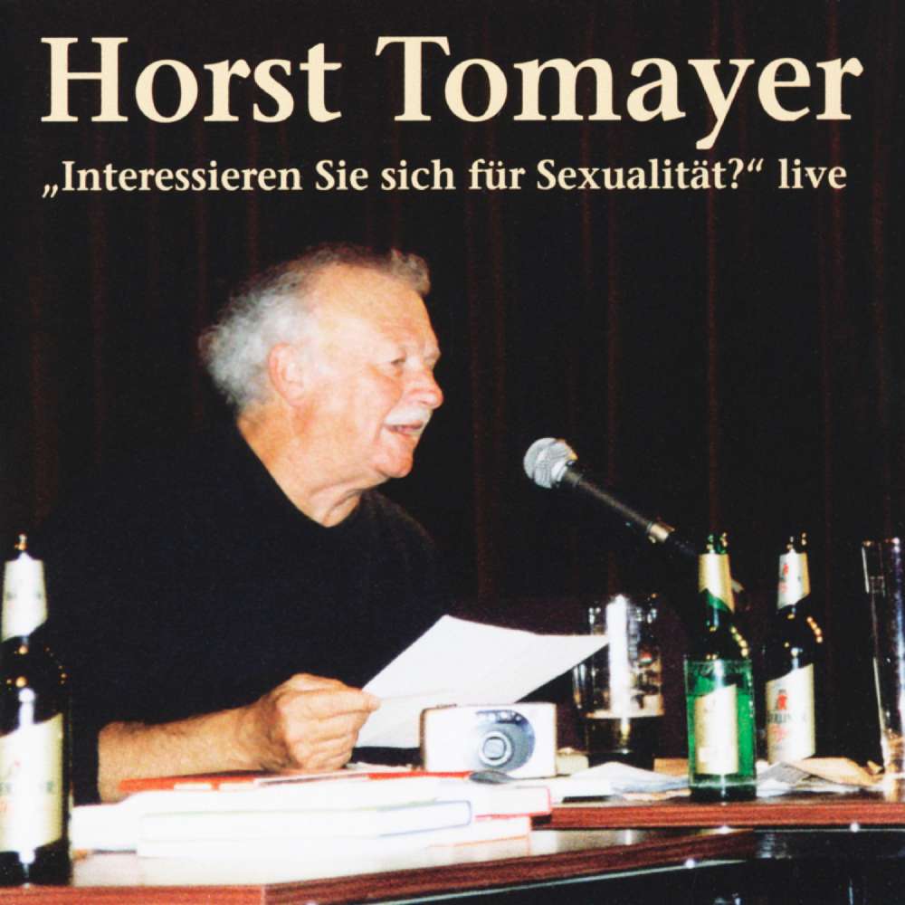 Cover von Horst Tomayer - Interessieren Sie sich für Sexualität