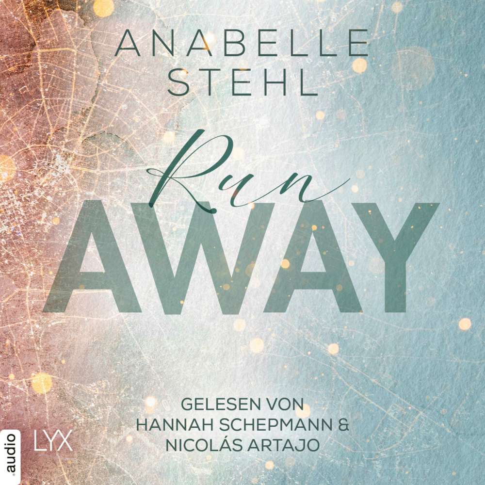 Cover von Anabelle Stehl - Away-Trilogie - Teil 3 - Runaway