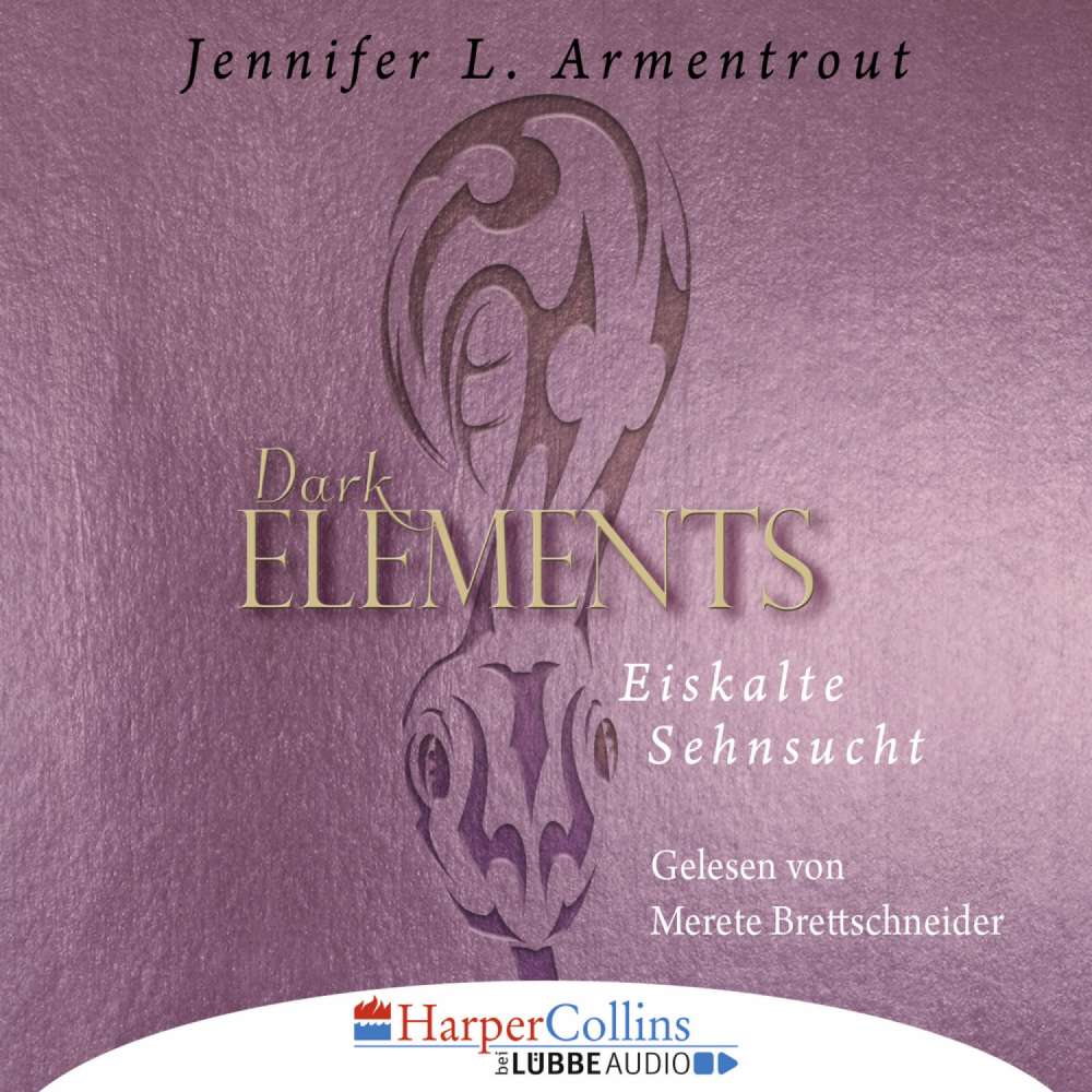 Cover von Jennifer L. Armentrout - Dark Elements 2 - Eiskalte Sehnsucht