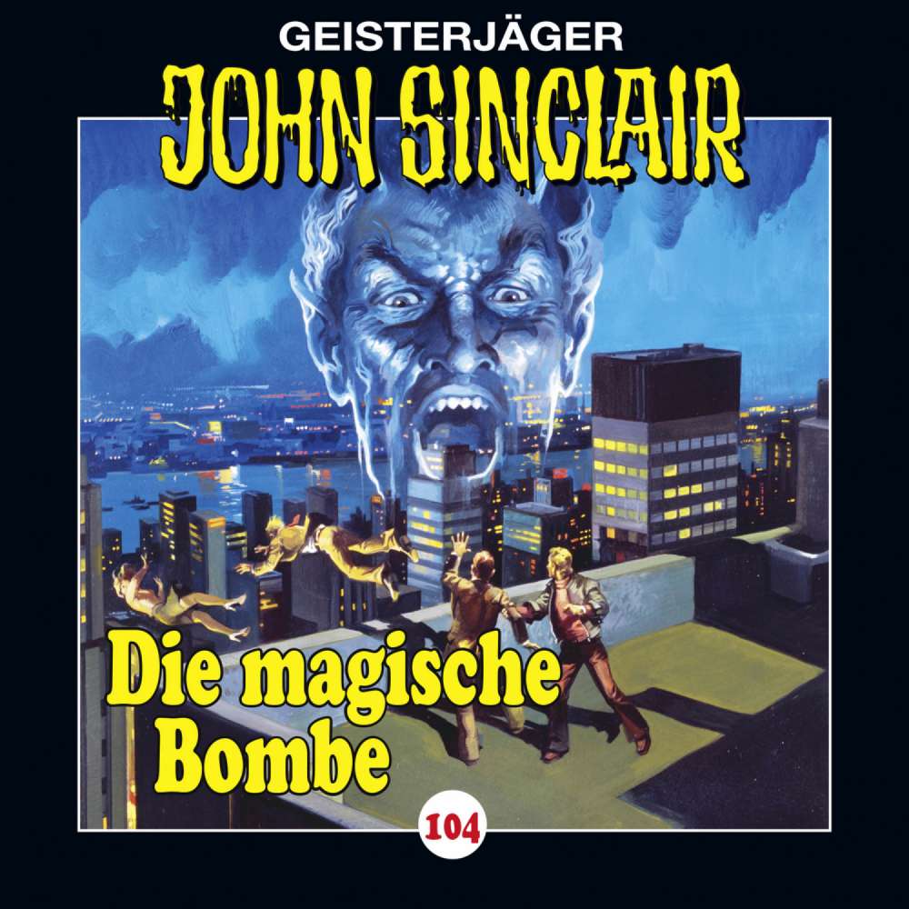 Cover von John Sinclair - John Sinclair - Folge 104 - Die magische Bombe