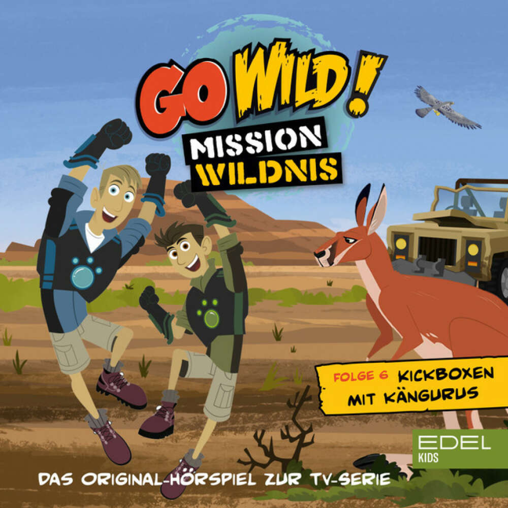 Cover von Go Wild! - Mission Wildnis - Folge 6: Die Nashörner sind los! / Kickboxen mit Kängurus (Das Original Hörspiel zur TV-Serie)