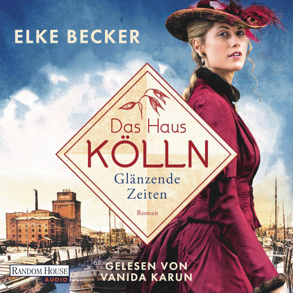 Cover von Elke Becker - Die Kölln-Saga - Band 1 - Das Haus Kölln. Glänzende Zeiten