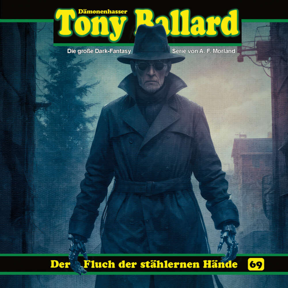 Cover von Tony Ballard - Folge 69 - Der Fluch der stählernen Hände