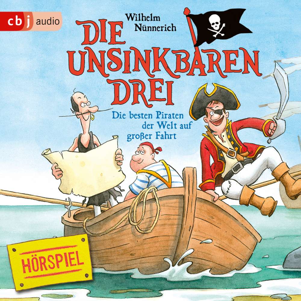 Cover von Die Unsinkbaren Drei - Band 2 - Die besten Piraten der Welt auf großer Fahrt