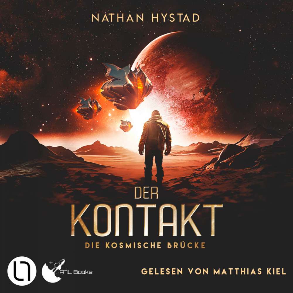 Cover von Nathan Hystad - Die kosmische Brücke - Teil 1 - Der Kontakt