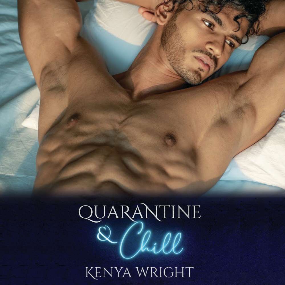 Cover von Kenya Wright - Quarantine and Chill