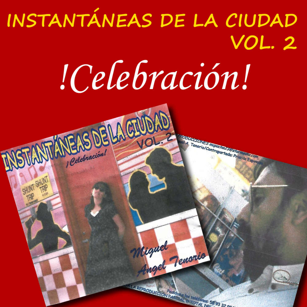 Cover von Miguel Ángel Tenorio - Instantáneas de la Ciudad - Volumen 2 - Celebración