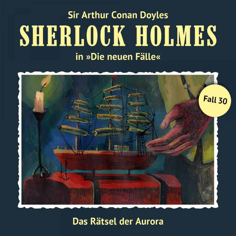 Cover von Sherlock Holmes - Fall 30 - Das Rätsel der Aurora