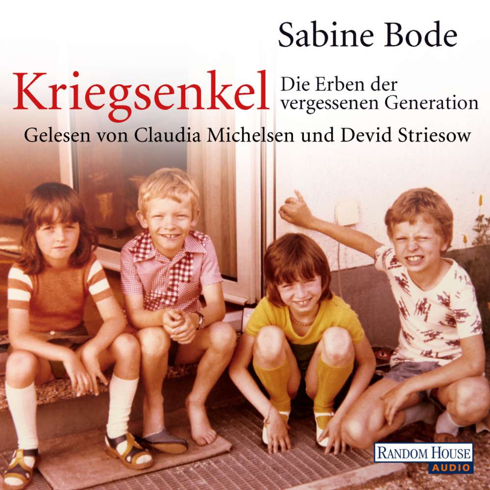 Cover von Sabine Bode - Kriegsenkel: Die Erben der vergessenen Generation