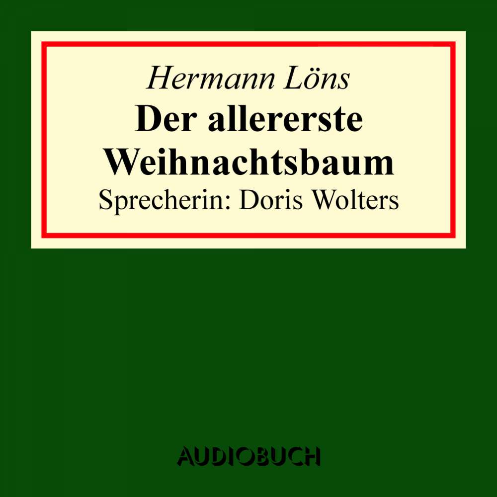 Cover von Hermann Löns - Der allererste Weihnachtsbaum