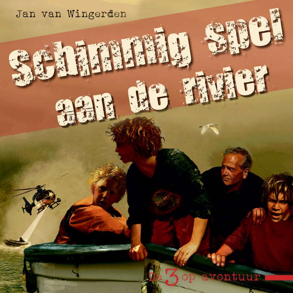 Cover von Jan van Wingerden - De drie op avontuur - Deel 2 - Schimmig spel aan de rivier