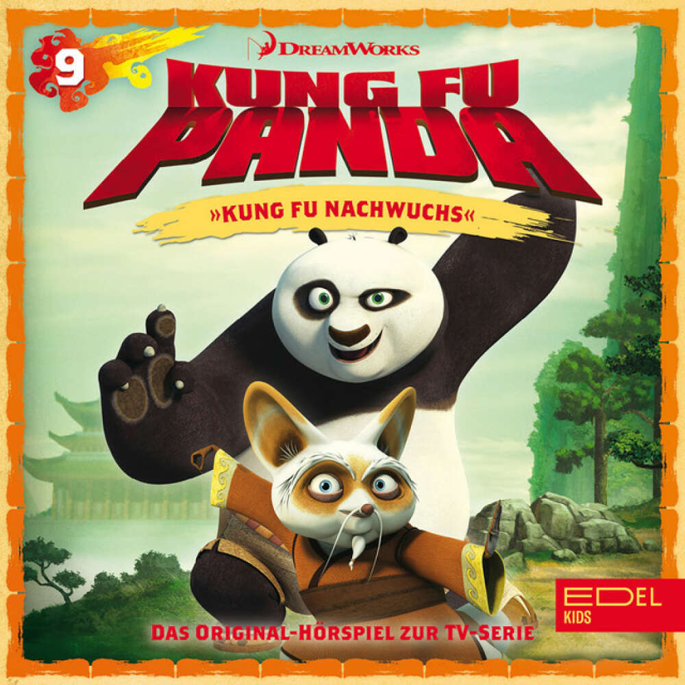 Cover von Kung Fu Panda - Folge 9: Kung Fu Nachwuchs / Verbrecherischer Vater (Das Original-Hörspiel zur TV-Serie)