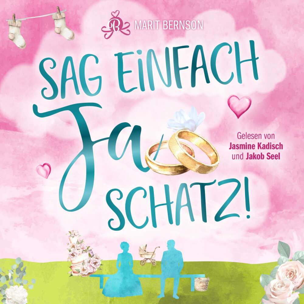 Cover von Marit Bernson - Sag einfach Ja, Schatz!