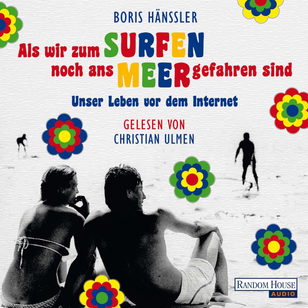 Cover von Boris Hänßler - Als wir zum Surfen noch ans Meer gefahren sind - Unser Leben vor dem Internet