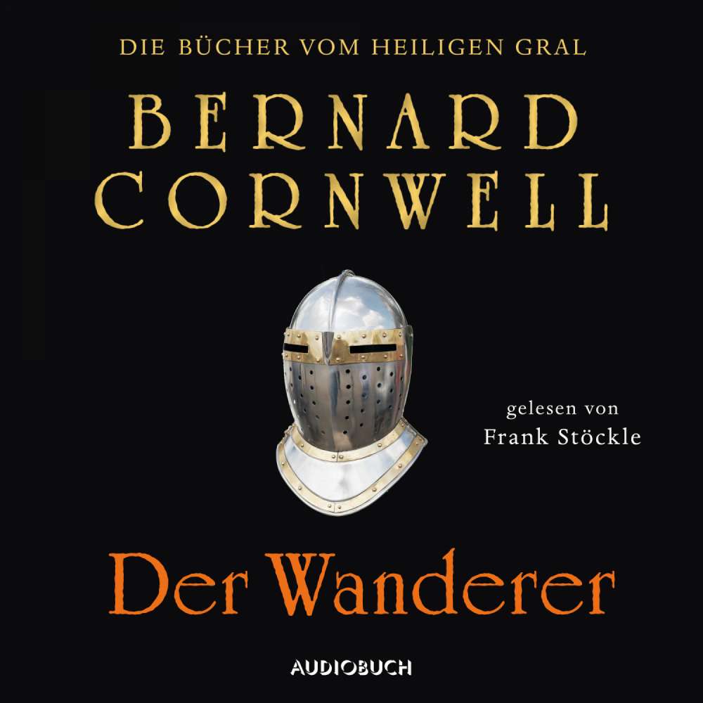 Cover von Bernard Cornwell - Die Bücher vom heiligen Gral 2 - Der Wanderer