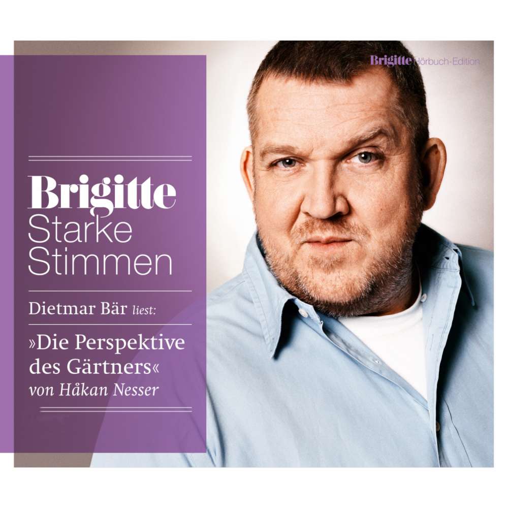Cover von Dietmar Bär - Die Perspektive des Gärtners. Starke Stimmen. BRIGITTE Hörbuch-Edition