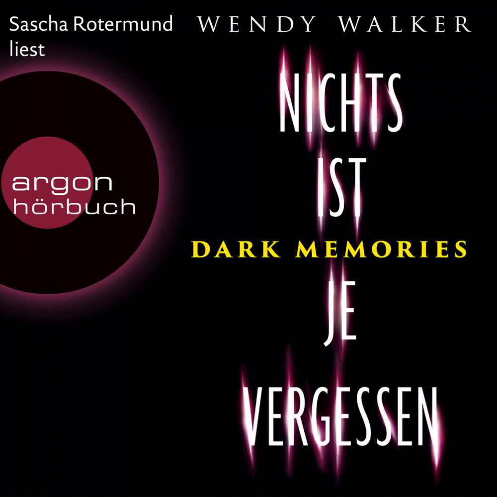 Cover von Wendy Walker - Dark Memories - Nichts ist je vergessen
