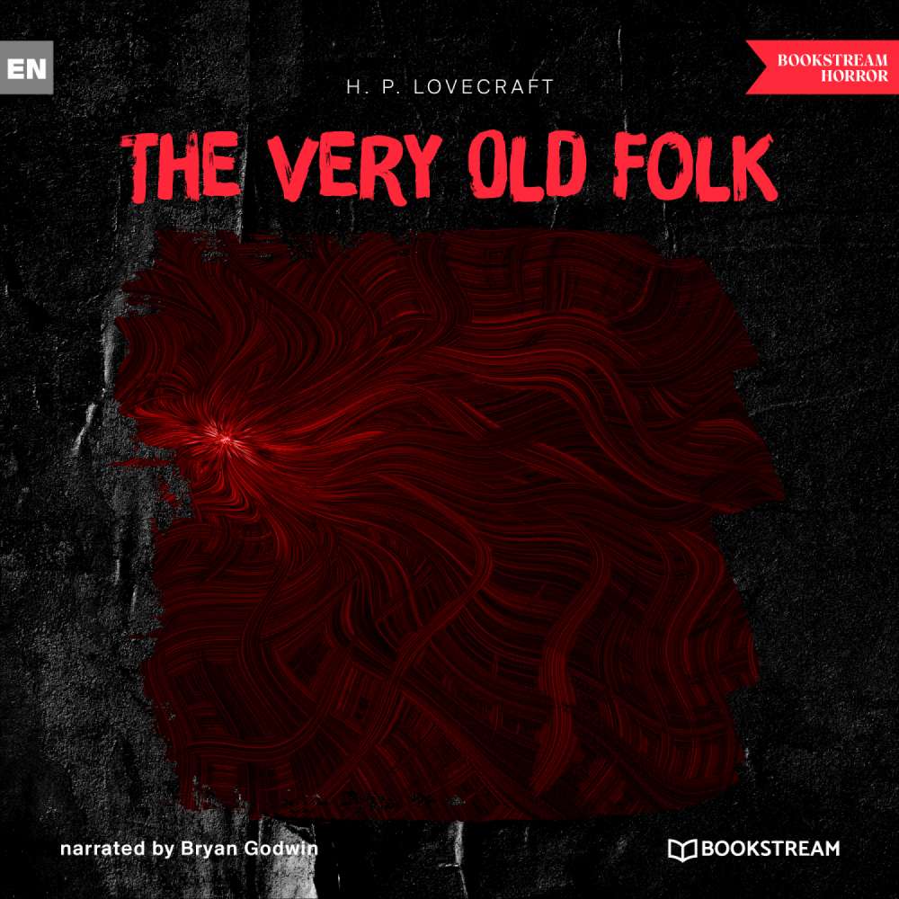Cover von H. P. Lovecraft - The Very Old Folk