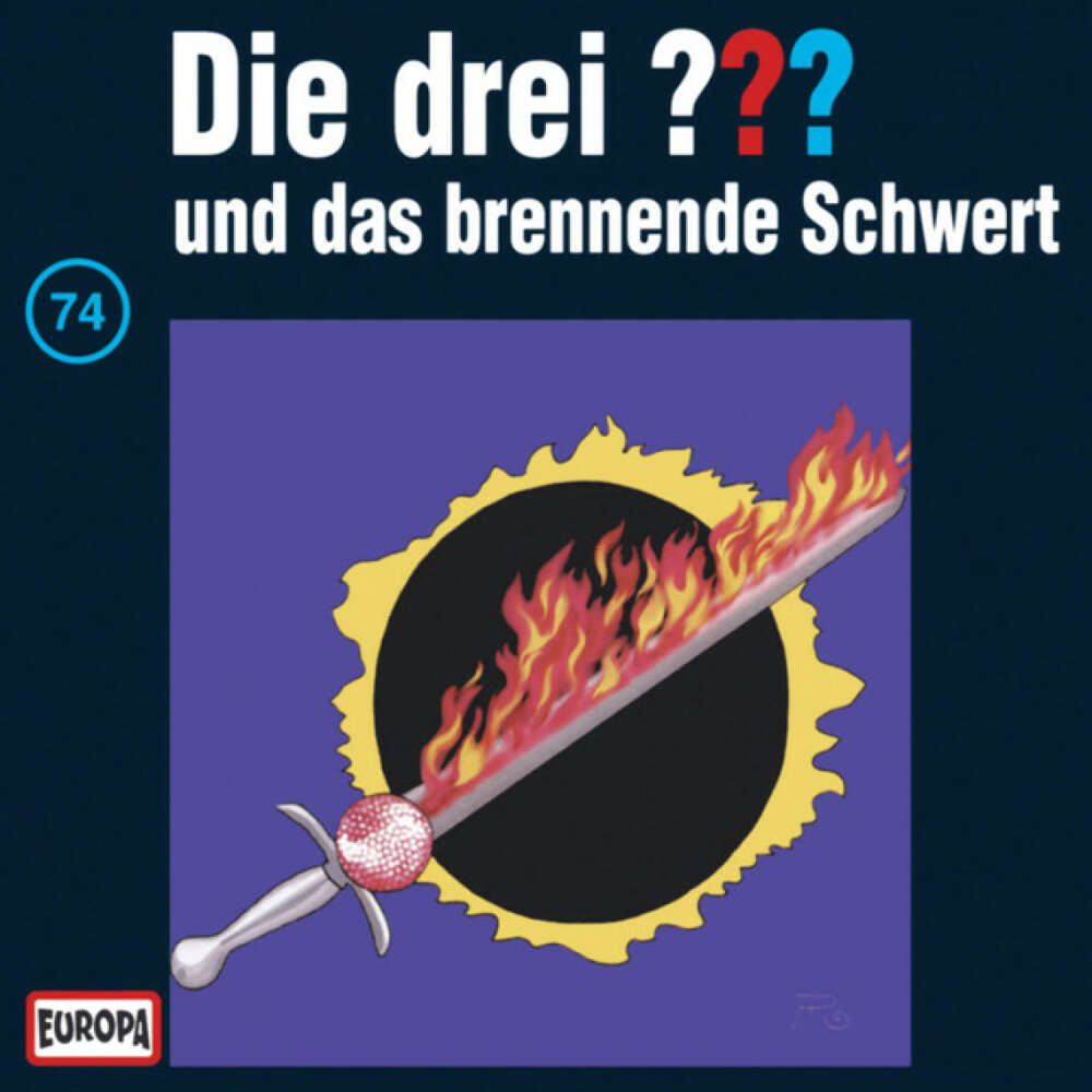 Cover von Die drei ??? - 074/und das brennende Schwert