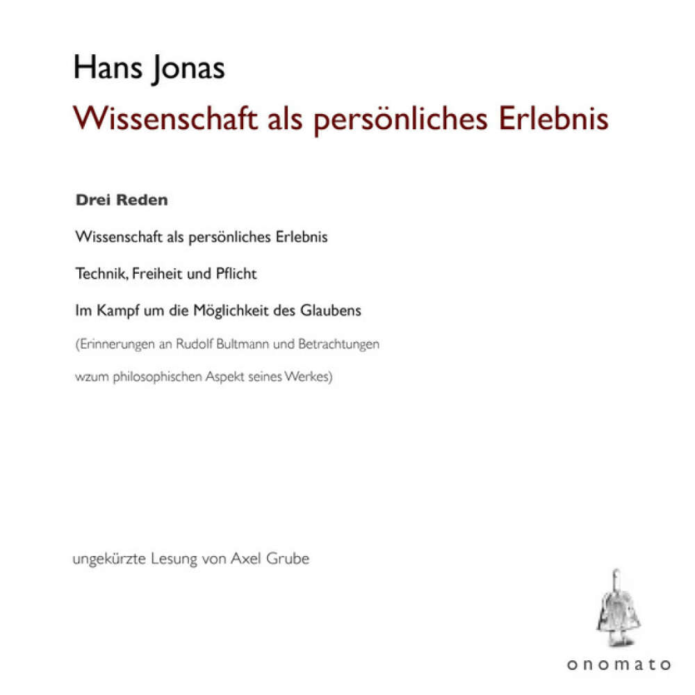 Cover von Hans Jonas - Wissenschaft als persönliches Erlebnis (Drei Reden. Volltextlesung von Axel Grube.)