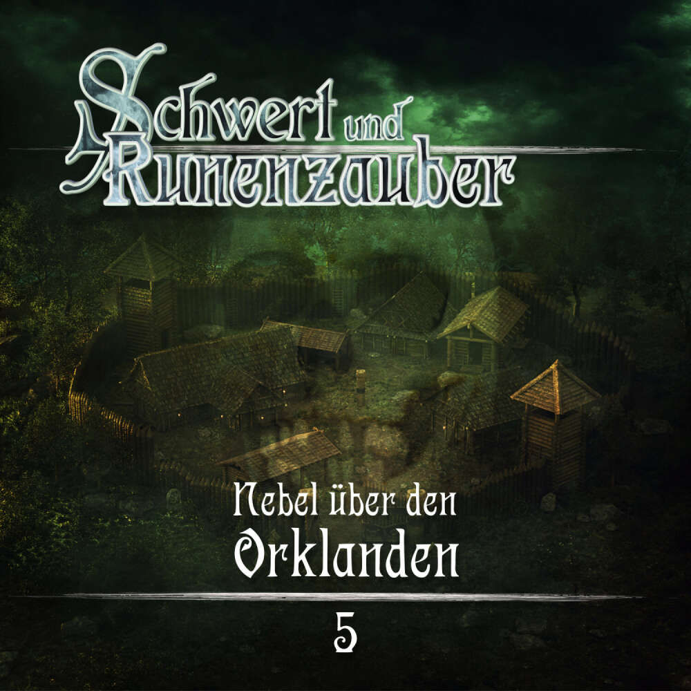 Cover von Schwert & Runenzauber - Folge 5 - Nebel über den Orklanden